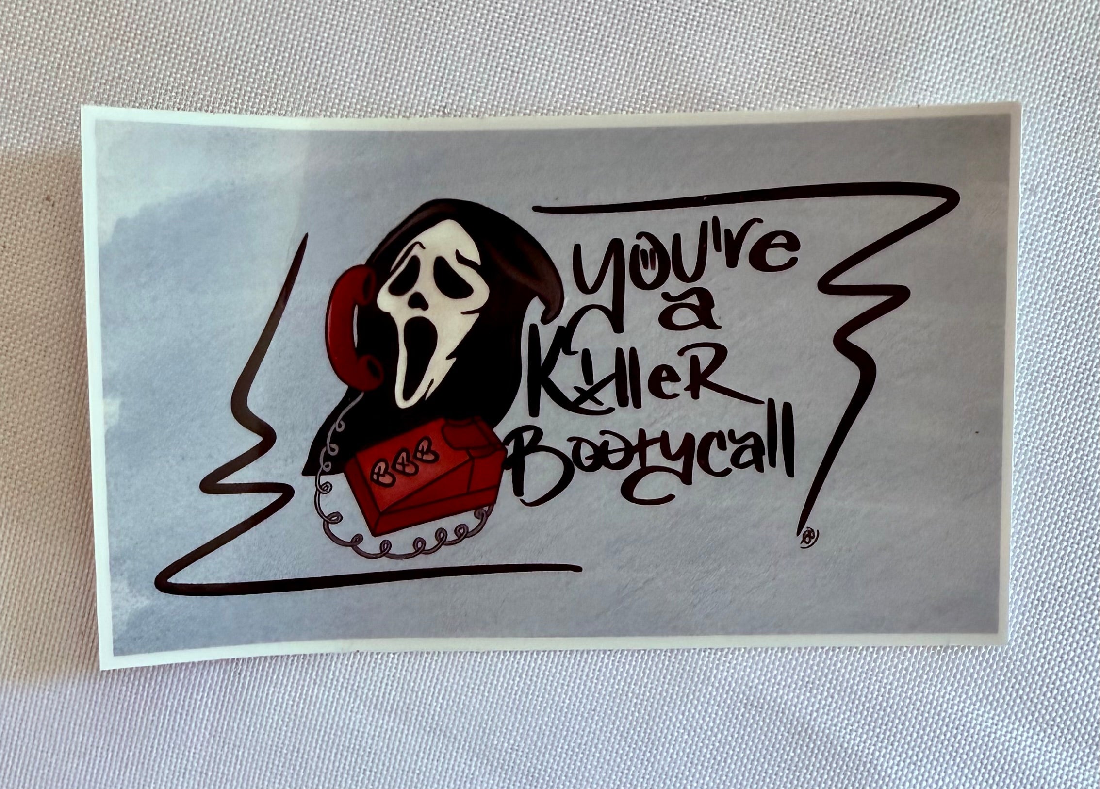 Scream / Horror Punny Sticker - “You’re a Killer Bootycall”