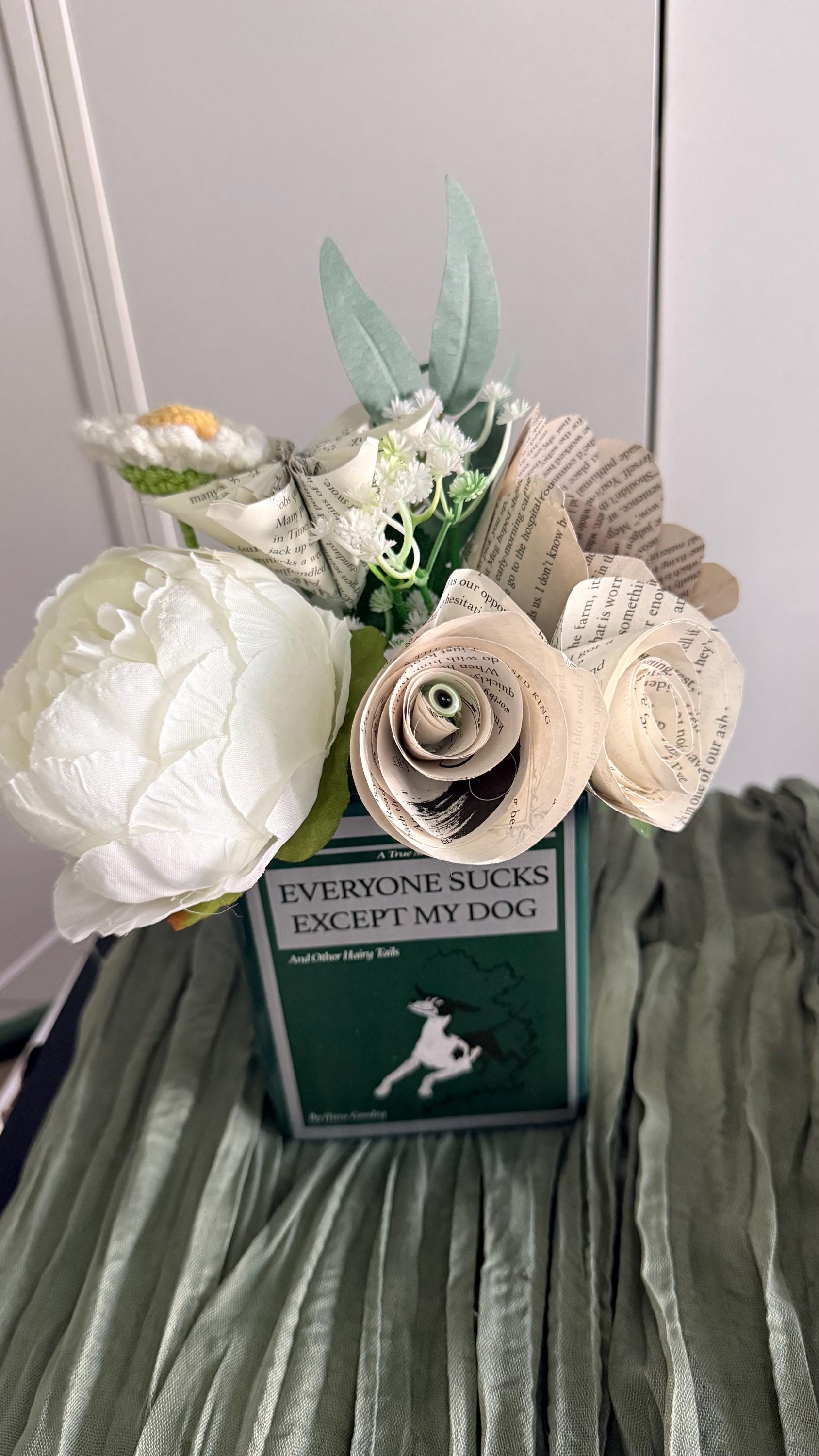 Book Vase Bouquet – “Everyone Sucks Except My Dog” Recycled Book Flowers