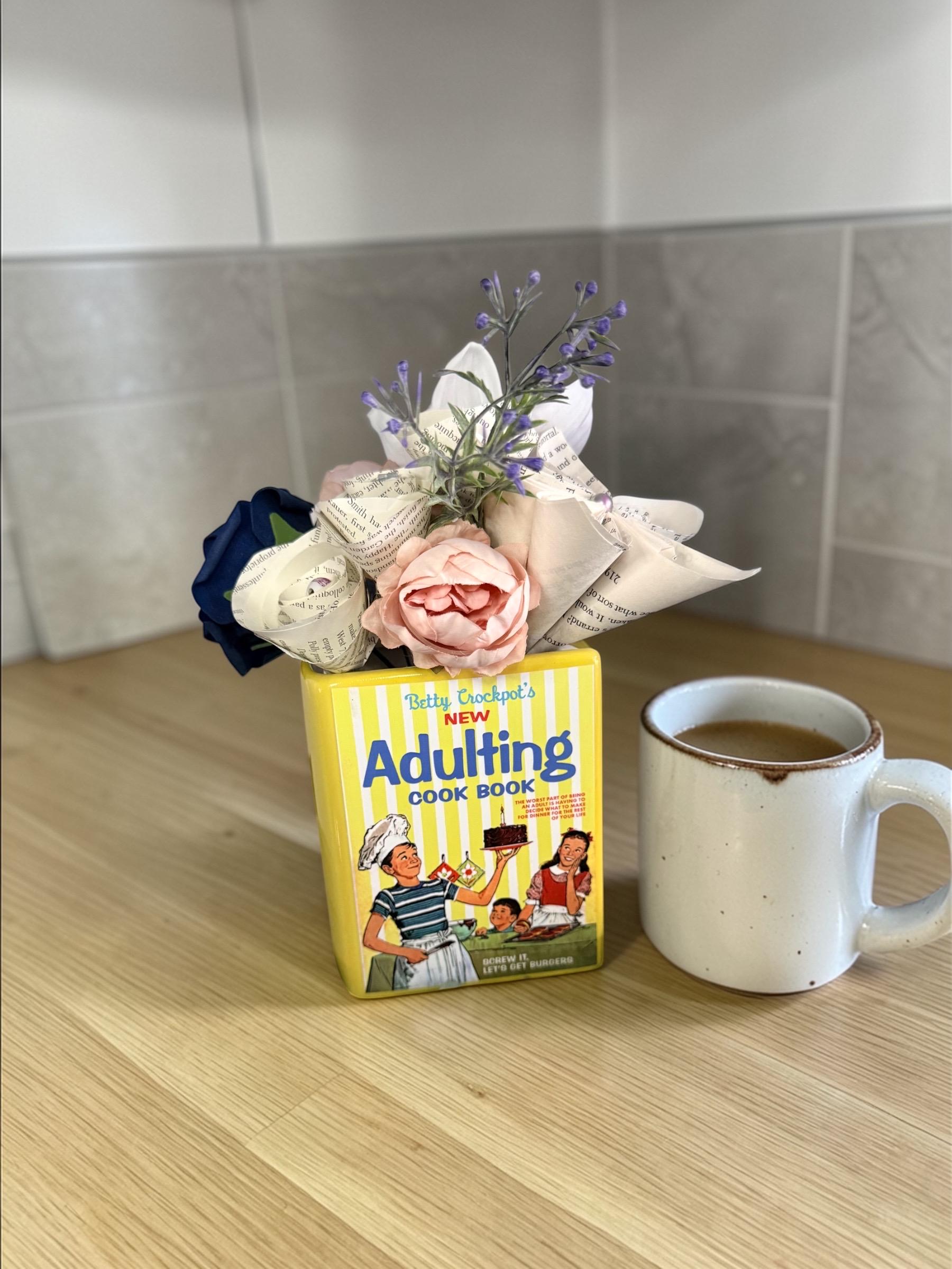 Adulting Cook Book – Vase – Betty Crockpot Parody, Recycled Book Flowers