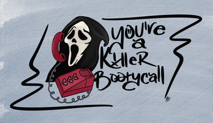 Scream / Horror Punny Sticker - “You’re a Killer Bootycall”