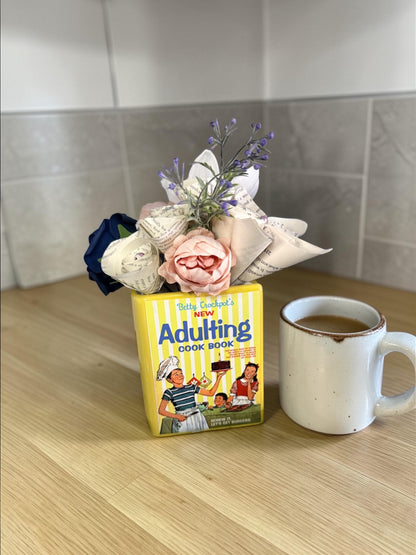 Adulting Cook Book – Vase – Betty Crockpot Parody, Recycled Book Flowers